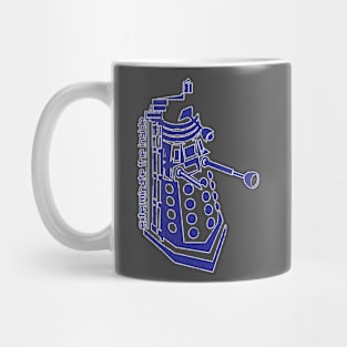 Exterminate the inside. Mug